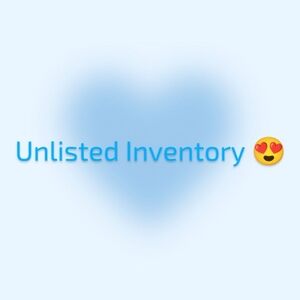 Unlisted Inventory 💖